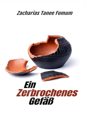 cover image of Ein Zerbrochenes Gefäß